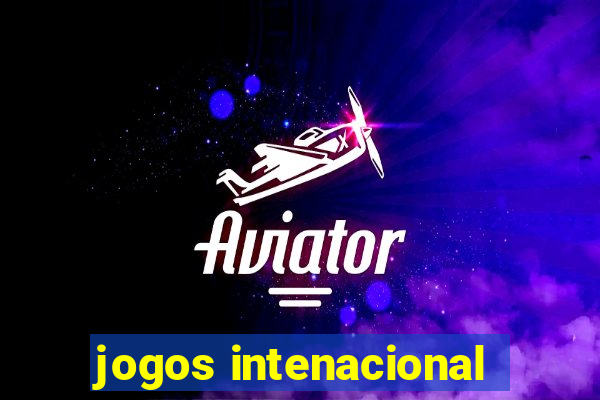 jogos intenacional